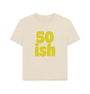 Fifty-ish Women's Relaxed Fit T-shirt