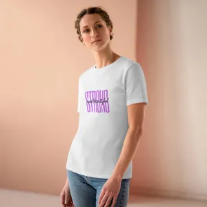 Strong and Beautiful | Women's Premium Tee